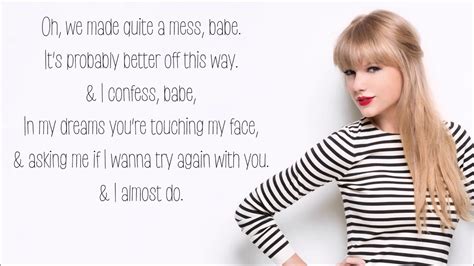 Taylor Swift – I Almost Do Lyrics .